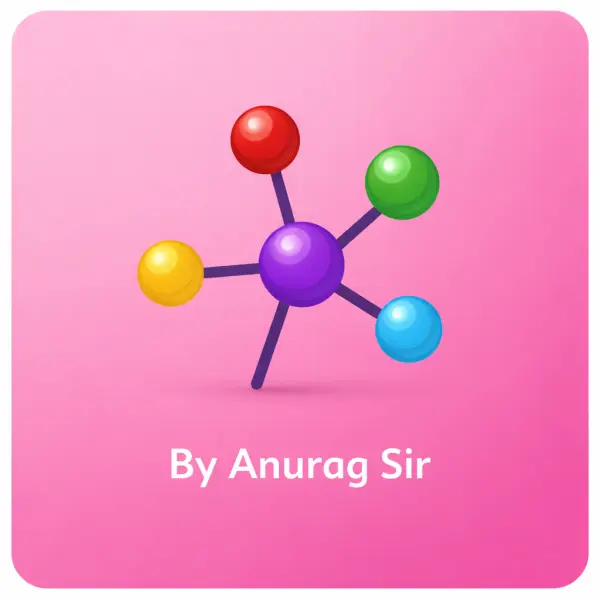 12th Chemistry By Anurag Sir